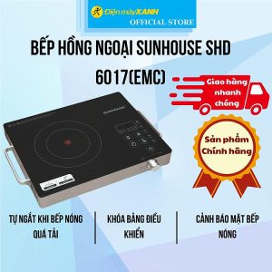 Mua Bếp hồng ngoại Sunhouse SHD 6017(EMC) - Hàng Chính Hãng tại Điện Máy Xanh Official