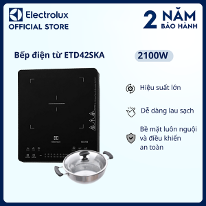 Mua [Tặng Kèm Nồi Lẩu] Bếp nấu điện từ để bàn Electrolux 2100W 6 chương trình nấu - ETD42SKA - Bề mặt luôn nguội và điều khiển an toàn, tiết kiệm điện năng, chức năng khóa trẻ...